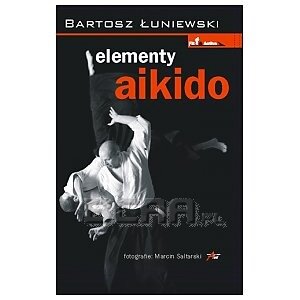 Inni Elementy Aikido - Bartosz Łuniewski  1/1