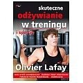 Inni Skuteczne odżywianie w treningu i sporcie - Lafay Olivier